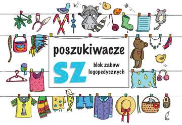 Poszukiwacze sz zabawy logopedyczne