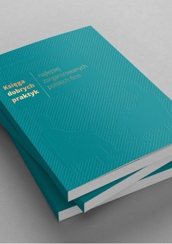 Księga Dobrych Praktyk - najlepiej zorganizowanych polskich firm