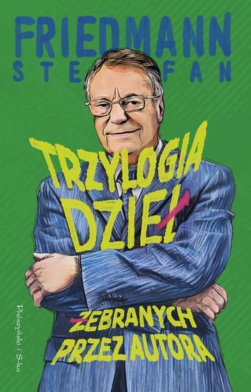 Trzylogia dzieł żebranych przez autora. Duże Litery
