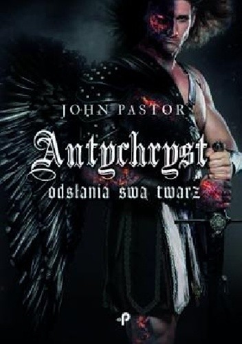 Antychryst odsłania swą twarz