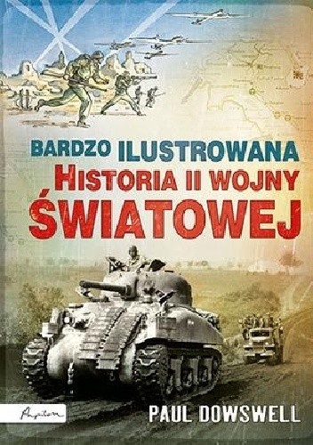 Bardzo ilustrowana historia II wojny światowej