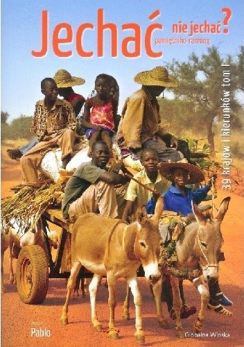 Jechać nie jechać?