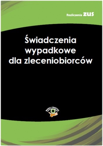 Świadczenia wypadkowe dla zleceniobiorców