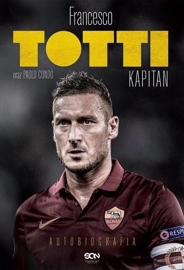 Okładka: Totti. Kapitan. Autobiografia wyd. 3