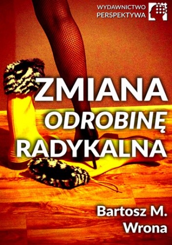 Zmiana odrobinę radykalna