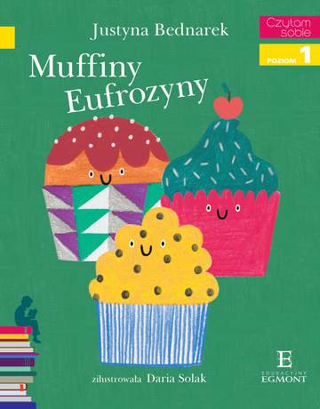 Muffiny Eufrozyny. Czytam sobie. Poziom 1