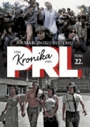 Kronika PRL. Na marginesie społeczeństwa