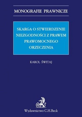 Skarga o stwierdzenie niezgodności z prawem prawomocnego orzeczenia