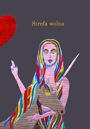 Strefa wolna. Wiersze przeciwko nienawiści i homofobii