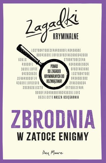 Zbrodnia w Zatoce Enigmy. Zagadki kryminalne