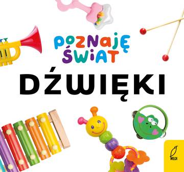 Dźwięki. Poznaję świat