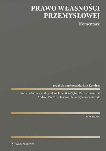 Prawo własności przemysłowej. Komentarz