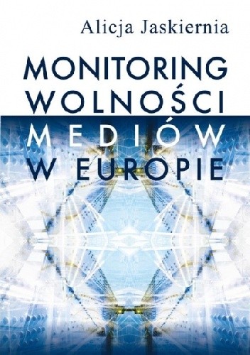 Monitoring wolności mediów w Europie