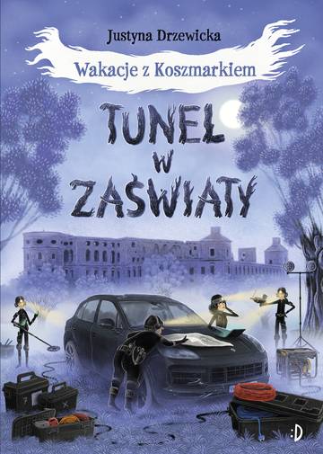 Tunel w zaświaty. Wakacje z Koszmarkiem. Tom 3