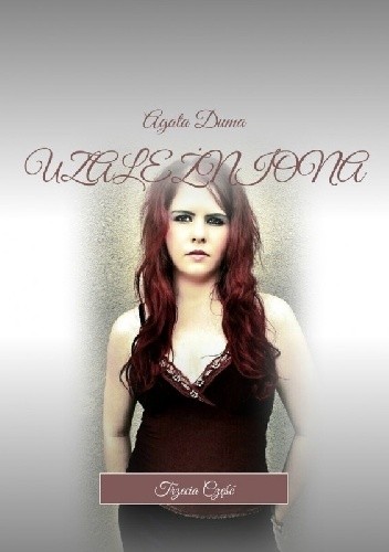 UZALEŻNIONA Trzecia Część