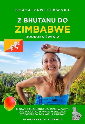 Z Bhutanu do Zimbabwe. Dookoła świata