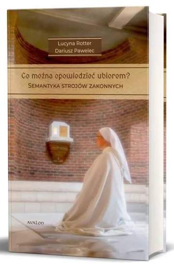 Co można opowiedzieć strojem? Tom 1