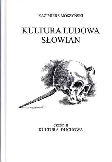 Kultura duchowa. Kultura ludowa Słowian. Część 2