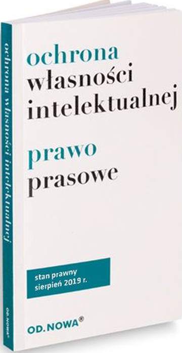 Ochrona własności intelektualnej i prawo prasowe 08. 2019
