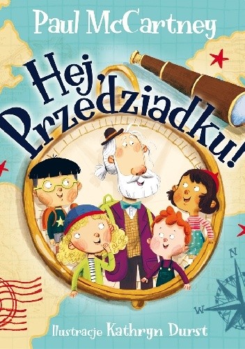Hej, Przedziadku!