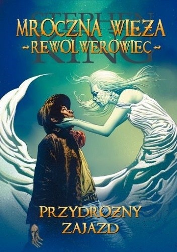 Mroczna Wieża - Rewolwerowiec: Przydrożny zajazd