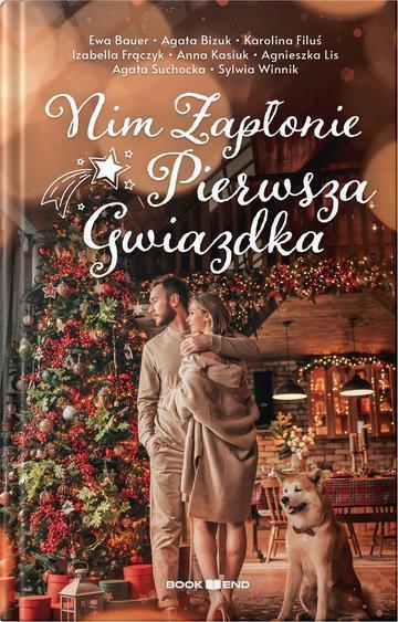 Nim zapłonie pierwsza gwiazdka (antologia opowiadań)