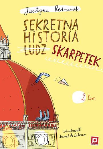 Sekretna historia ludz… skarpetek. Niesamowite przygody dziesięciu skarpetek. Część 2 wyd 3