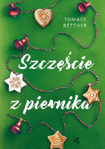 Szczęście z piernika