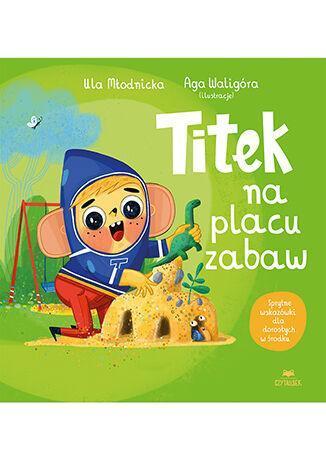 Titek na placu zabaw. Titek