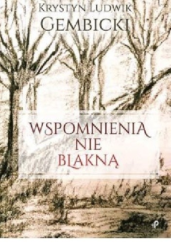 Wspomnienia nie blakną