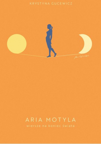 Aria motyla. Wiersze na koniec świata