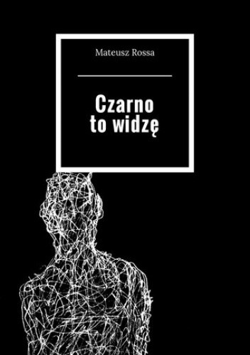 Czarno to widzę