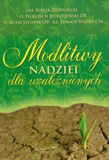 Modlitwy nadziei dla uzależnionych