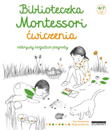 Odkrywaj bogactwo przyrody. Ćwiczenia. Biblioteczka Montessori