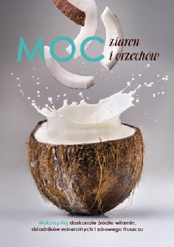 Moc ziaren i orzechów