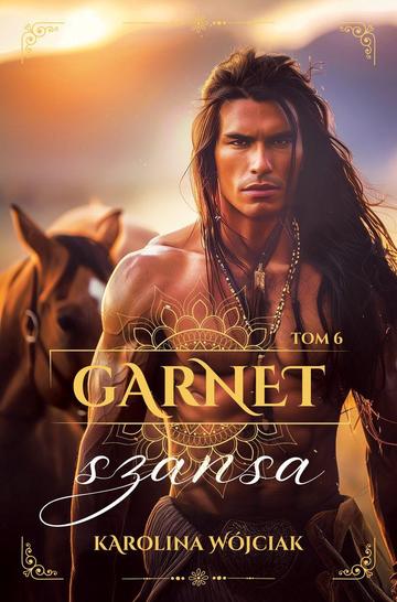 Szansa. Garnet. Tom 6 (ilustrowane brzegi)