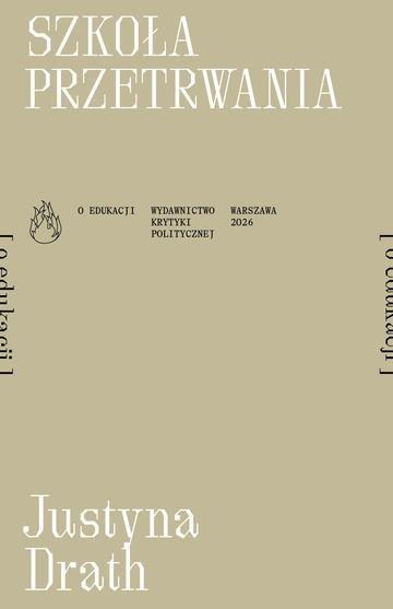 Okładka: Szkoła przetrwania [o edukacji]. Płomienie