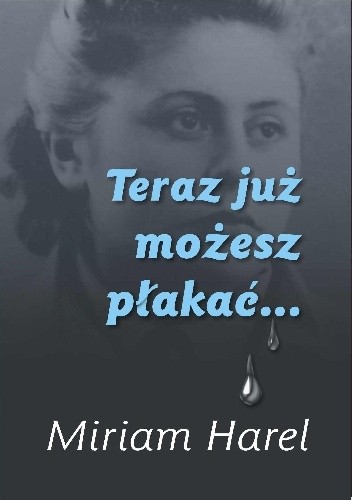 Teraz już możesz płakać...