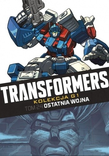 Transformers #24: Ostatnia wojna