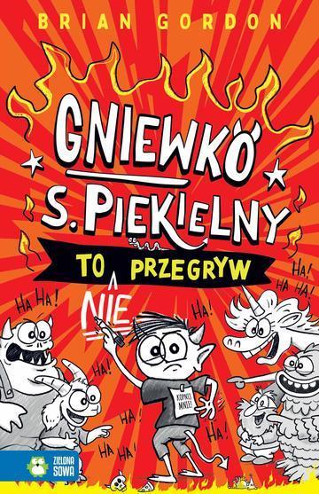 Gniewko S. Piekielny to nie przegryw. Gniewko S. Piekielny