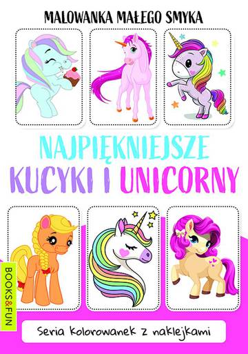 Najpiękniejsze kucyki i unicorny