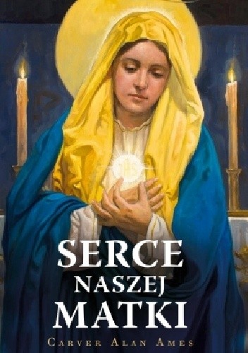 Serce naszej Matki