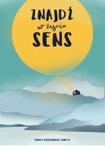 Znajdź w życiu sens