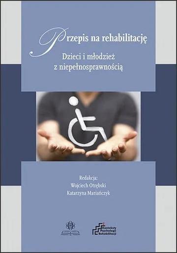 Okładka: Przepis na rehabilitację dzieci i młodzież z niepełnosprawnością