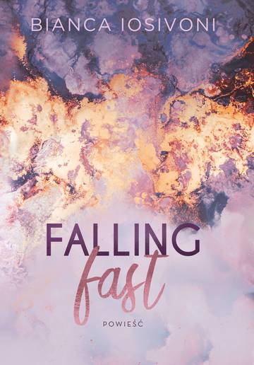 Falling fast. Hailee &amp; Chase. Tom 1 wyd. 2022