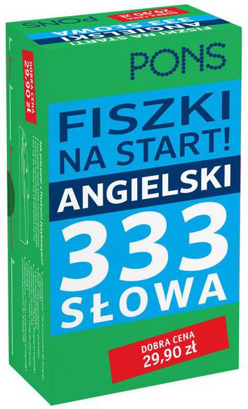 Fiszki na start ! Język Angielski 333 słowa PONS W.3