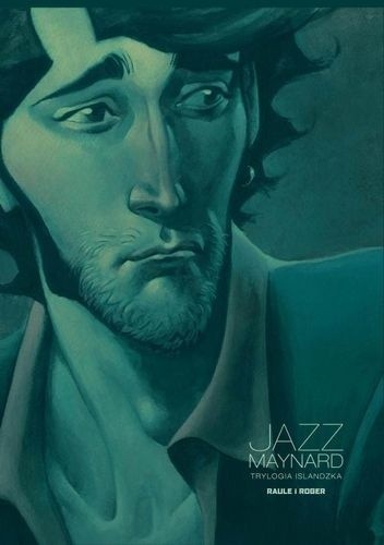 Jazz Maynard. Trylogia islandzka