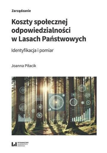 Okładka: Koszty społecznej odpowiedzialności w Lasach Państwowych Identyfikacja i pomiar