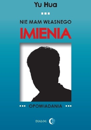 Nie mam własnego imienia. Opowiadania