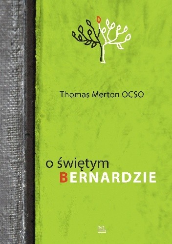 O świętym Bernardzie